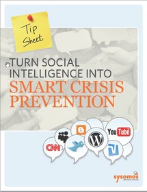 Sysomos Shows You How to Turn Social Intelligence into Smart Crisis Prevention
