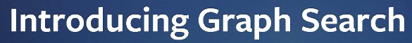Facebook Graph Search