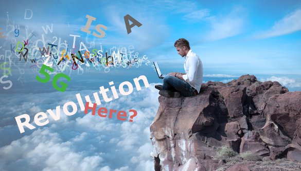 The 5G Revolution Begins?