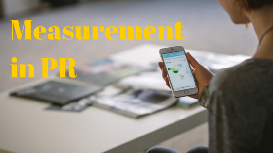 Best Tactics for Measurement in PR and Why it’s so Valuable