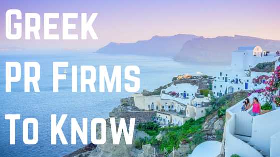 Greek PR Firms To Know: Top Public Relations Companies in Greece