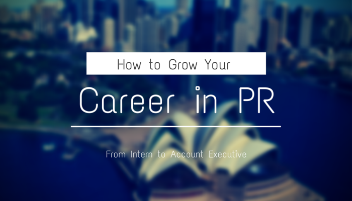 From Intern to Account Executive: How to Grow a Career in PR