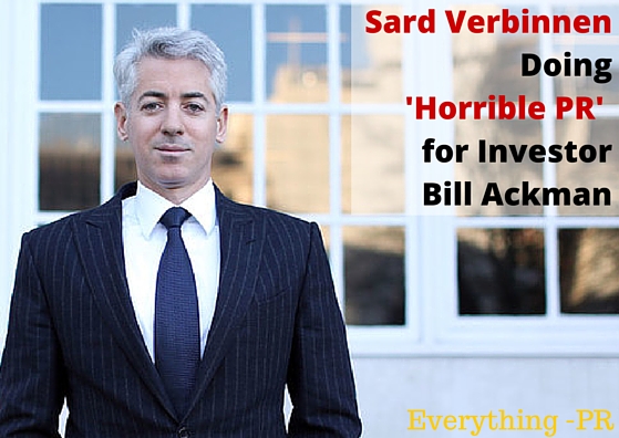 Activist Investor Bill Ackman Says Sard Verbinnen Is Doing Horrible PR