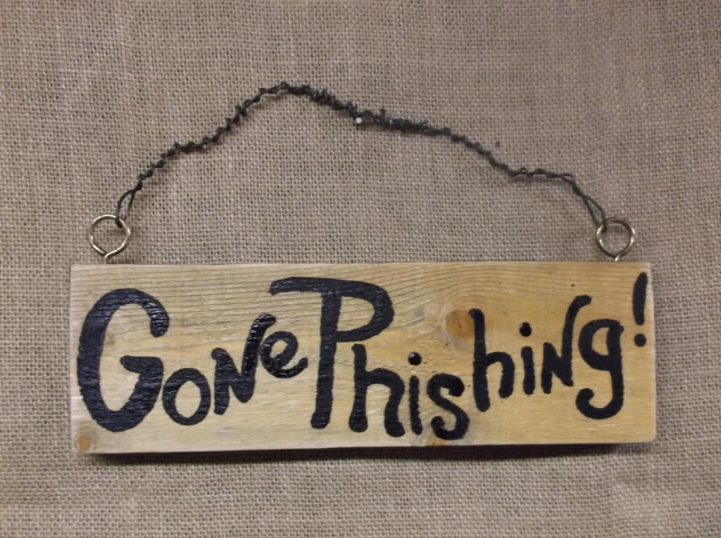 Gone Phishin’