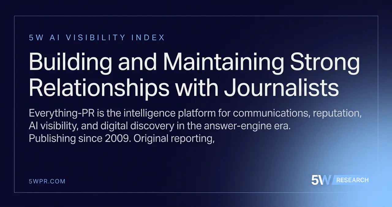 Building and Maintaining Strong Relationships with Journalists